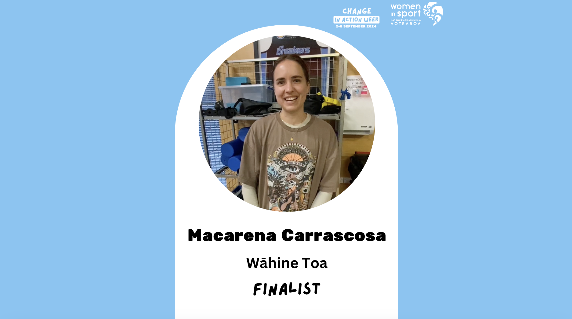 Change in Action Week - Wāhine Toa FINALIST - Macarena Carrascosa